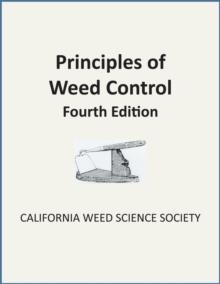 Principles of Weed Control : 4th edition