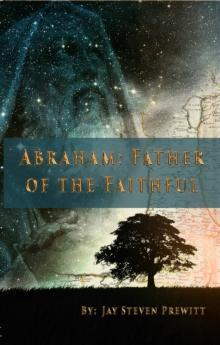 Abraham : Father of the Faithful