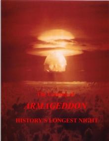 The Coming of Armageddon : History's Longest Night