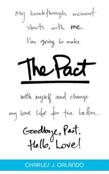 The Pact : Goodbye, Past. Hello, Love!