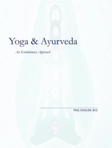 Yoga and Ayurveda : An Evolutionary Approach