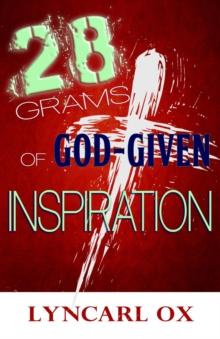 28 Grams of God-Given Inspiration