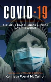 COVID-19 | The Virus that changed America and the World