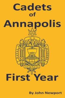 Cadets of Annapolis - First Year