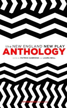 New England New Play Anthology