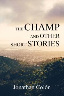 The Champ And Other Short Stories