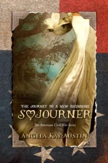 Sojourner : The Journey To A New Beginning