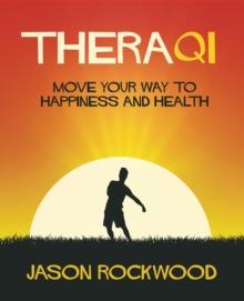 TheraQi : Move Your Way to Happiness and Health