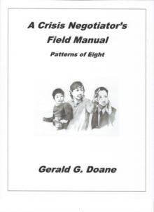 A Crisis Negotiator's Field Manual : Patterns of Eight