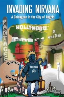 Invading Nirvana : a Chicagoan in the City of Angels