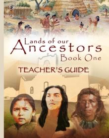 Lands of our Ancestors Teacher's Guide