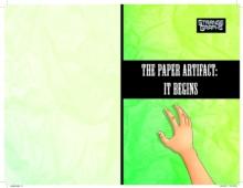 The Paper Artifact Part 1 : It Begins