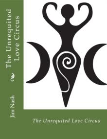 The Unrequited Love Circus