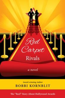 Red Carpet Rivals : A Novel