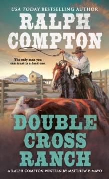 Ralph Compton Double Cross Ranch