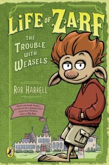 Life of Zarf: The Trouble with Weasels