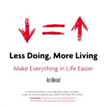 Less Doing, More Living