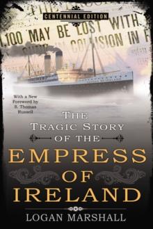 Tragic Story of the Empress of Ireland