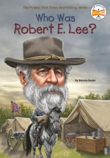 Who Was Robert E. Lee?