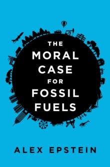 Moral Case for Fossil Fuels