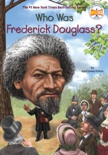 Who Was Frederick Douglass?