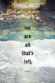 We Are All That's Left