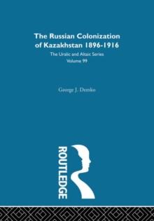 The Russian Colonization of Kazakhstan