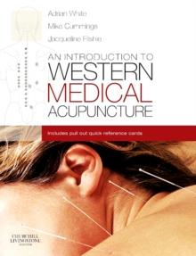 An Introduction to Western Medical Acupuncture E-Book : E-Book An Introduction to Western Medical Acupuncture