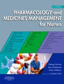 Pharmacology and Medicines Management for Nurses E-Book : Pharmacology and Medicines Management for Nurses E-Book