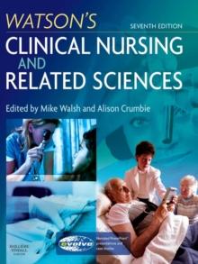 Watson's Clinical Nursing and Related Sciences E-Book : Watson's Clinical Nursing and Related Sciences E-Book