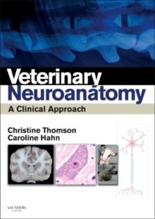 Veterinary Neuroanatomy : A Clinical Approach