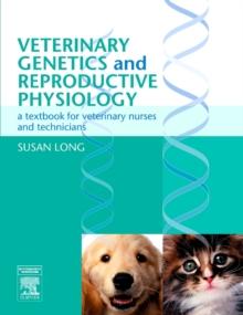 E-Book Veterinary Genetics and Reproductive Physiology : E-Book Veterinary Genetics and Reproductive Physiology