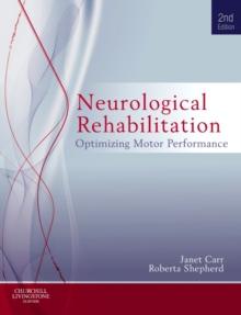 Neurological Rehabilitation : Optimizing Motor Performance