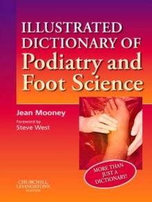 Illustrated Dictionary of Podiatry and Foot Science E-Book : Illustrated Dictionary of Podiatry and Foot Science E-Book