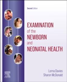 Examination of the Newborn and Neonatal Health : A Multidimensional Approach