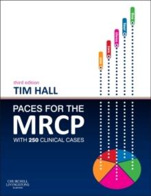 PACES for the MRCP : with 250 Clinical Cases