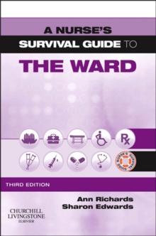 A Nurse's Survival Guide to the Ward - E-Book : A Nurse's Survival Guide to the Ward - E-Book