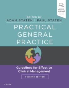 Practical General Practice : Guidelines for Effective Clinical Management