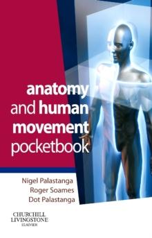 Anatomy and Human Movement Pocketbook E-Book : Anatomy and Human Movement Pocketbook E-Book