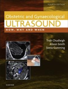 Obstetric & Gynaecological Ultrasound : How, Why and When