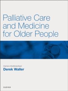 Palliative Care and Medicine for Older People E-Book : Palliative Care and Medicine for Older People E-Book