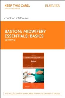 Midwifery Essentials: Basics E-Book : Midwifery Essentials: Basics E-Book