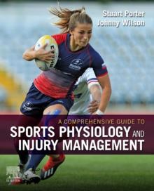 A Comprehensive Guide to Sports Physiology and Injury Management : an interdisciplinary approach