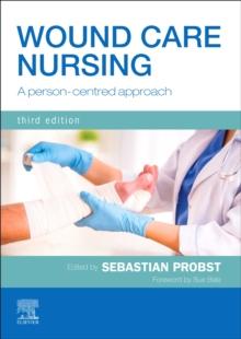 Wound Care Nursing : A person-centred approach