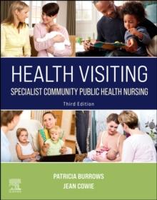 Health Visiting : Specialist Community Public Health Nursing