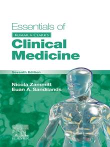 Essentials of Kumar and Clark's Clinical Medicine E-Book : Essentials of Kumar and Clark's Clinical Medicine E-Book