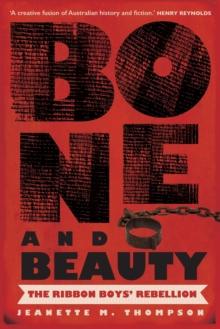 Bone and Beauty: The Ribbon Boys' Rebellion of 1830