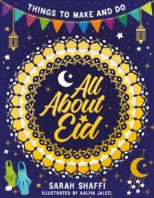 All About Eid: Things to Make and Do