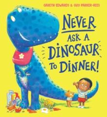 Never Ask A Dinosaur To Dinner (NE)