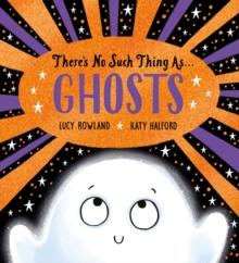 There's No Such Thing as Ghosts (PB)